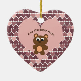 Ornamento De Cerâmica Eu te amo Beary Much! Fundo do Coração