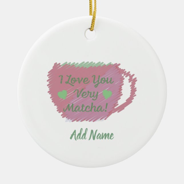 Ornamento De Cerâmica Eu Te Amo Muito Matcha (Frente)