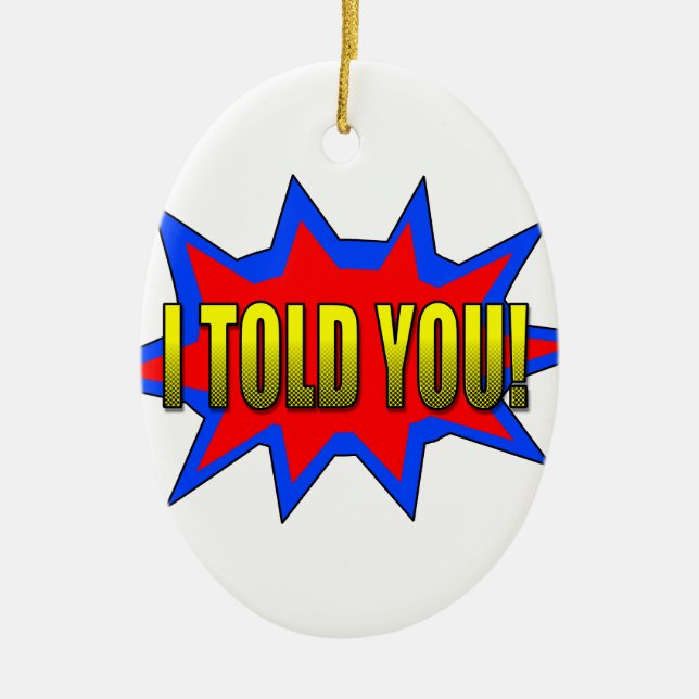 Ornamento De Cerâmica Eu Te Disse (Frente)