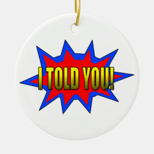 Ornamento De Cerâmica Eu Te Disse