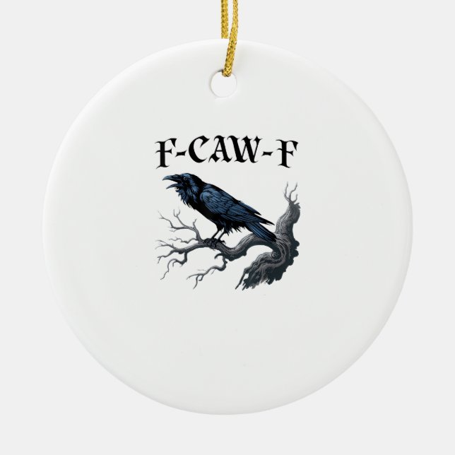 Ornamento De Cerâmica F-Caw-F Funny Bird Crow (Frente)
