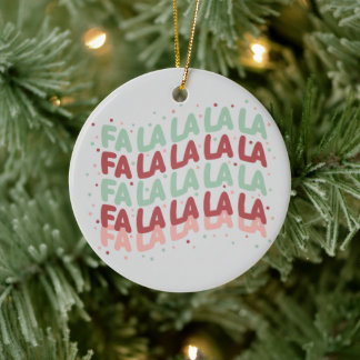 Ornamento De Cerâmica Fa La La La La Tipografia Divertida de Natal Paste