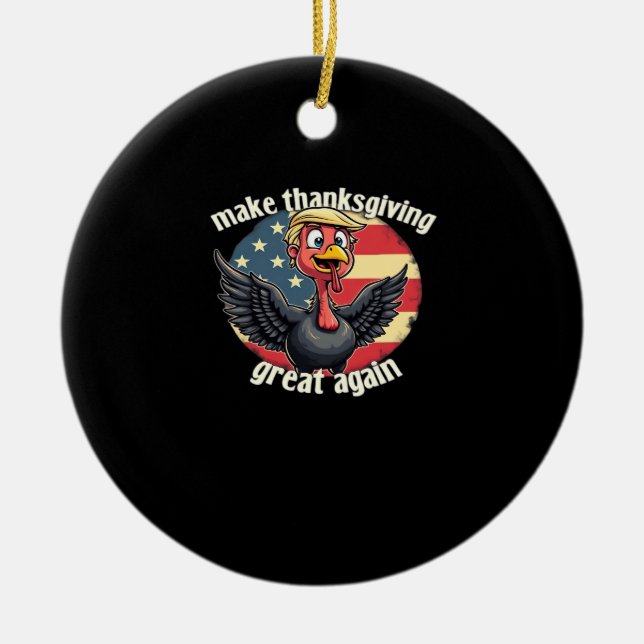 Ornamento De Cerâmica Faça o Excelente de Ação de Graças novamente (Frente)
