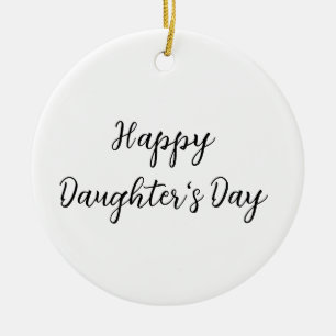 Ornamento De Cerâmica Feliz dia das filhas texto simples mínimo adiciona
