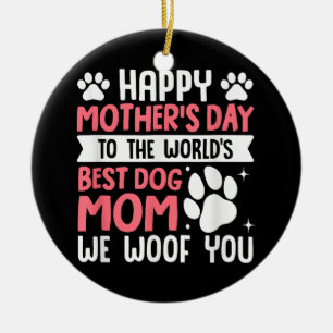 Ornamento De Cerâmica Feliz Dia de as mães Para O Melhor Cachorro Mãe