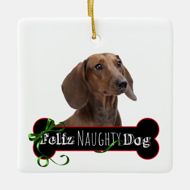 Ornamento De Cerâmica Feliz Naughty Dachshund (Frente)