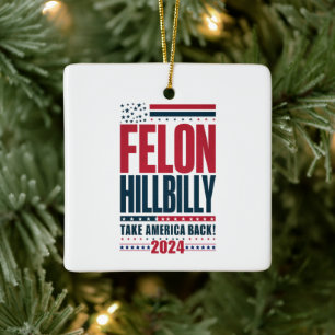 Ornamento De Cerâmica Felon Hillbilly 2024 Trump Vance 2024 Eleição