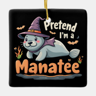 Ornamento De Cerâmica Fingir que sou Manatee Spooky Manatee Mamal de Hal