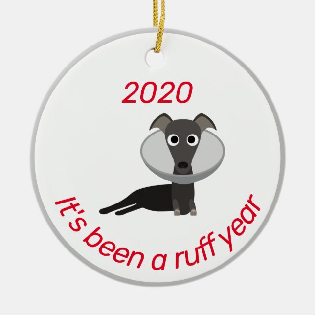 Ornamento De Cerâmica Foi um Cachorro do Ano Ruff Engraçado 2020 (Frente)