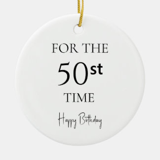 Ornamento De Cerâmica For The 50st Time Happy Birthday