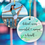 Ornamento De Cerâmica Foto da Tipografia de Mulher com Êxito da Blue Wat<br><div class="desc">"Por trás de cada mulher bem-sucedida está ela mesma." Quem precisa do Príncipe Encantado? Faça o seu próprio "feliz para sempre" e aceite "poder feminino" sempre que você pendura este na moda, colorido e inspirador ornamento fotográfico feminista personalizado cerâmico com doce escrita a preto e escrita à mão sobre um...</div>