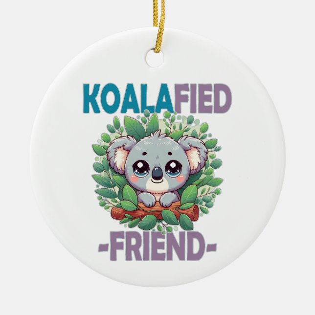 Ornamento De Cerâmica Foto engraçada do Amigo Koalafied Pun Bonito bebê  (Frente)