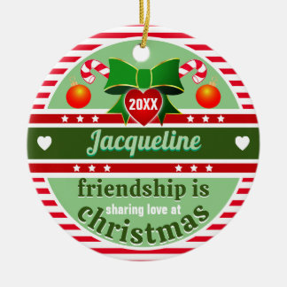 Ornamento De Cerâmica Friendship is Sharing Love at Christmas
