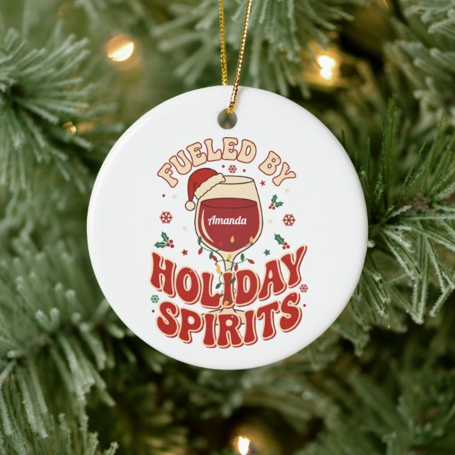Ornamento De Cerâmica Fueled by Holiday Spirits Funny Wine Christmas (Árvore)