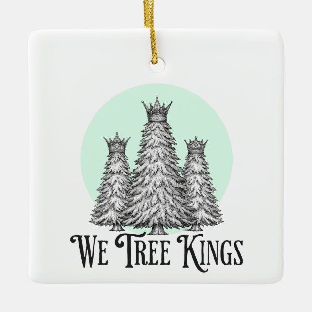 Ornamento De Cerâmica Fun We Three Kings Pun Christmas Tree ornament (Frente)