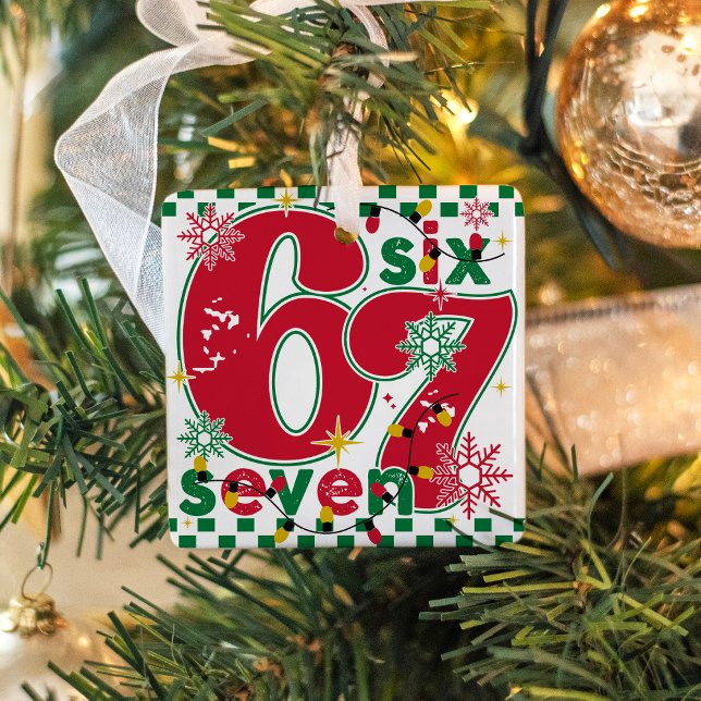Ornamento De Cerâmica Funny Six Seven 67 6 7 Meme Christmas Gift Holiday (Funny Six Seven 67 meme colorful red green gold checkerboard retro Christmas Holiday square ornament)