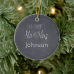 Ornamento De Cerâmica Future Mr & Mrs Surname Chalkboard with Date<br><div class="desc">Chalkboard design Christmas holiday ornament for the future married couple.
Personalize with surname and wedding date.</div>