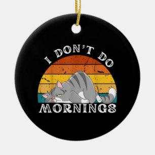 Ornamento De Cerâmica Gato Engraçado Dormindo Não Faço Manhã Homens Mulh