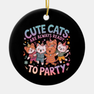 Ornamento De Cerâmica Gatos bonitos estão sempre prontos para festejar d