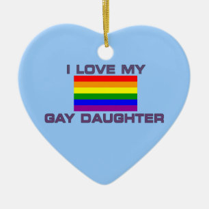 Ornamento De Cerâmica Gay Lésbica, EU AMO MINHA FILHA GAY