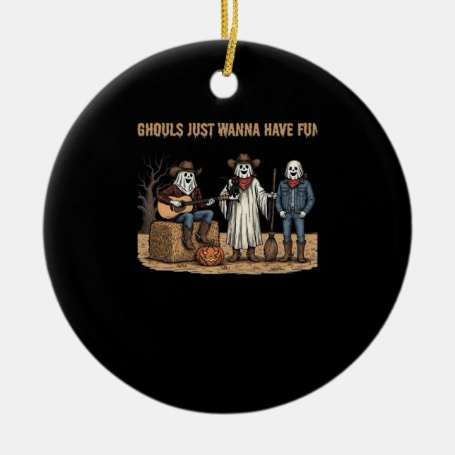 Ornamento De Cerâmica Ghouls Só Quer Divertir-Se Com Presentes De Hallow (Frente)