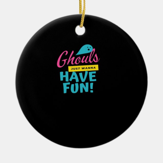 Ornamento De Cerâmica Ghouls Só Quer Se Divertir (Frente)