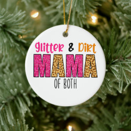 Ornamento De Cerâmica Glitter e Dirt Mama de Ambos