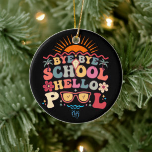 Ornamento De Cerâmica Groovy Retro Design Bye School Hello Piscina Legal