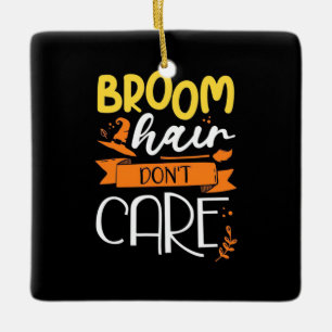 Ornamento De Cerâmica Halloween Gift Cabelo De Vassoura Não Se Import