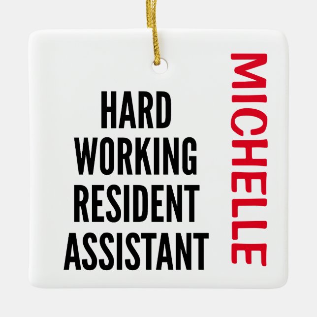 Ornamento De Cerâmica Hard Working Resident Assistant CUSTOM (Frente)