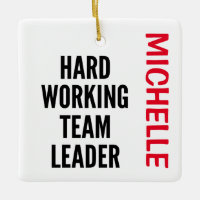Hard Working Team Leader CUSTOM