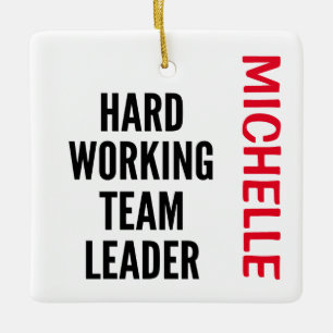 Ornamento De Cerâmica Hard Working Team Leader CUSTOM