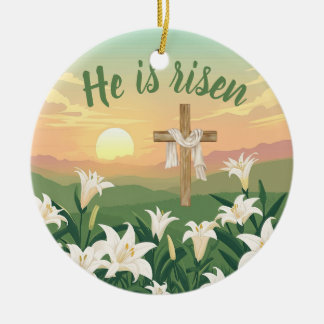 Ornamento De Cerâmica He is Risen Easter Sunrise Personalized Ornament