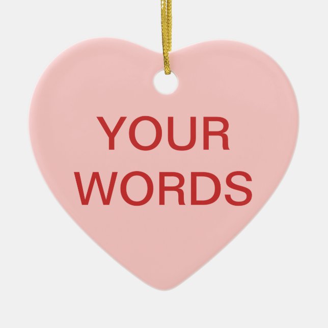 Ornamento De Cerâmica Heart Candy - Crie seu próprio sentimento (Frente)