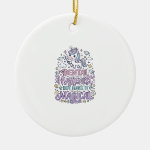 Ornamento De Cerâmica Higienista Dentária Unicórnio, mas Torne-o Mágico