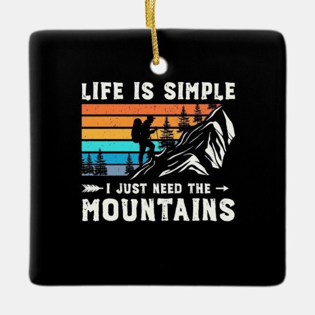 Ornamento De Cerâmica Hiker, Preciso Das Montanhas (Frente)