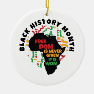Ornamento De Cerâmica História Negra Mês Liberdade nunca é dada, é