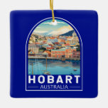 Ornamento De Cerâmica Hobart Austrália Viagem Art Vintage<br><div class="desc">Hobart retro vetor viagem design. Hobart,  capital da Tasmânia,  ilha da Austrália,  fica no rio Dergo. Na moda Salamanca Place,  velhos depósitos de arenito hospedam galerias e cafés.</div>