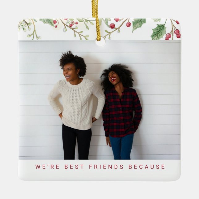 Ornamento De Cerâmica Holly Berry Christmas Holiday Best Friend 2 Photos (Frente)