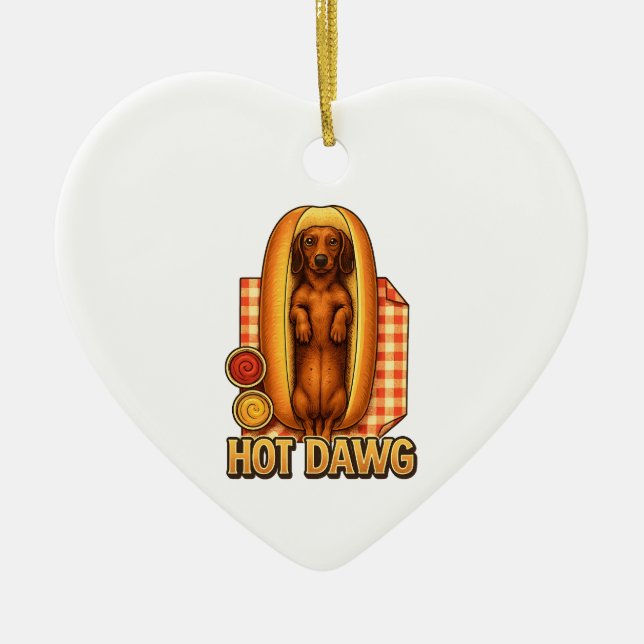 Ornamento De Cerâmica Hot Dawg Funny Dachshund Hot Dog Parody Cute Dog  (Frente)