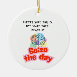 Ornamento De Cerâmica Humor sobre epilepsia de dois lados aproveite o di