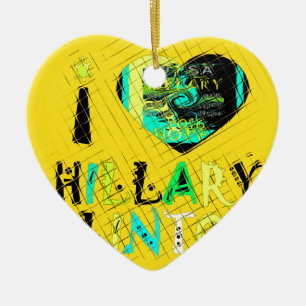 Ornamento De Cerâmica I Heart Hillary Clinton: Arte de Expressão de Graf