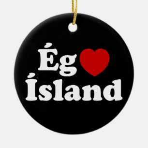 Ornamento De Cerâmica I Heart (Love) Islândia [Ég Elska Ísland] Islandês