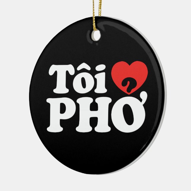 Ornamento De Cerâmica I Heart (Love) Pho (Tôi9PHỞ) Língua vietnamita (Esquerda)