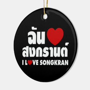 Ornamento De Cerâmica I Love (Heart) Songkran