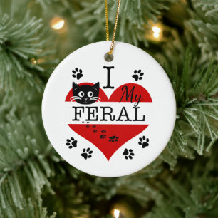 Ornamento De Cerâmica I Love My Feral Cat Ceramic Ornament