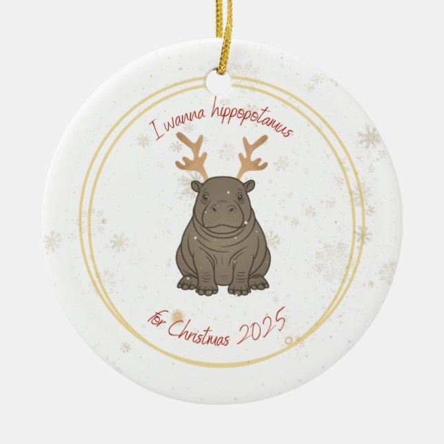 Ornamento De Cerâmica I Wanna Hippopotamus Reindeer for Christmas 2025  (Frente)