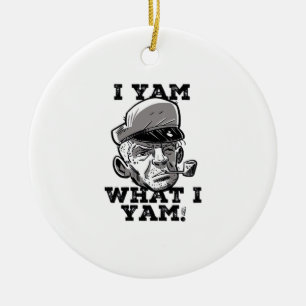Ornamento De Cerâmica I Yam What I Yam Classic Meme Design