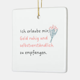 Ornamento De Cerâmica Ich erlaube mir, Geld ruhig und selbstverständlich