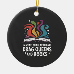 Ornamento De Cerâmica Imagine Ter Medo de Drag Queens e Livros LGBT